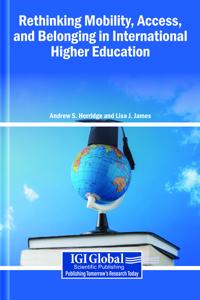 Rethinking Mobility, Access, and Belonging in International Higher Education