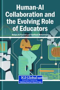 Human-AI Collaboration and the Evolving Role of Educators