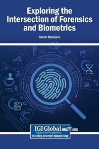 Exploring the Intersection of Forensics and Biometrics