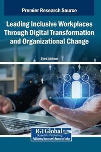 Bokomslag för "Leading Inclusive Workplaces Through Digital Transformation and Organizational Change"