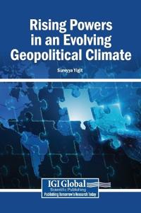 Rising Powers in an Evolving Geopolitical Climate