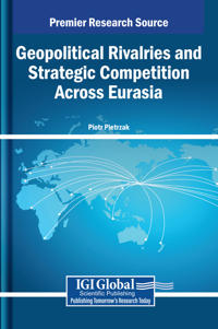 Geopolitical Rivalries and Strategic Competition Across Eurasia