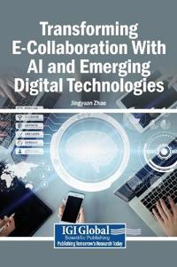 Bokomslag för "Transforming E-Collaboration With AI and Emerging Digital Technologies"
