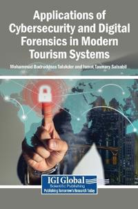 Applications of Cybersecurity and Digital Forensics in Modern Tourism Systems
