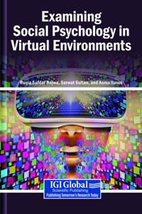 Examining Social Psychology in Virtual Environments