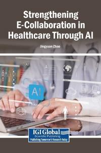 Bokomslag för "Strengthening E-Collaboration in Healthcare Through AI"