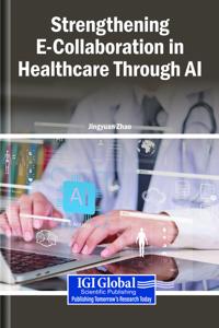 Strengthening E-Collaboration in Healthcare Through AI