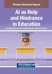 AI as Help and Hindrance in Education