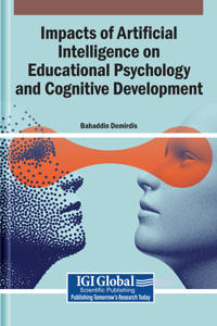 Impacts of Artificial Intelligence on Educational Psychology and Cognitive Development