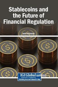 Stablecoins and the Future of Financial Regulation