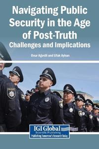 Navigating Public Security in the Age of Post-Truth