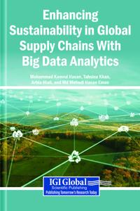 Enhancing Sustainability in Global Supply Chains With Big Data Analytics