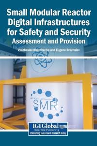Bokomslag for "Small Modular Reactor Digital Infrastructures for Safety and Security"