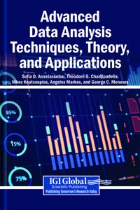 Advanced Data Analysis Techniques, Theory, and Applications