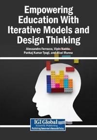 Bokomslag for "Empowering Education With Iterative Models and Design Thinking"
