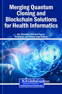 Merging Quantum Cloning and Blockchain Solutions for Health Informatics