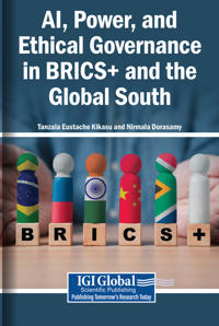 AI, Power, and Ethical Governance in BRICS+ and the Global South