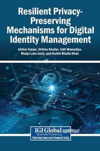Bokomslag för "Resilient Privacy-Preserving Mechanisms for Digital Identity Management"