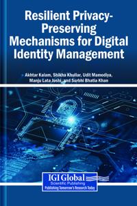 Resilient Privacy-Preserving Mechanisms for Digital Identity Management