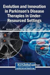Evolution and Innovation in Parkinson's Disease Therapies in Under-Resourced Settings