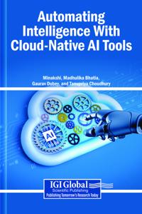 Bokomslag för "Automating Intelligence With Cloud-Native AI Tools"