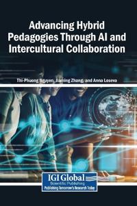 Bokomslag för "Advancing Hybrid Pedagogies Through AI and Intercultural Collaboration"