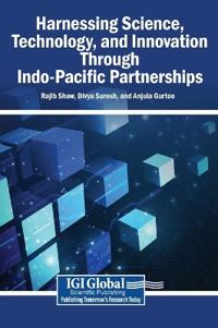 Bokomslag för "Harnessing Science, Technology, and Innovation Through Indo-Pacific Partnerships"