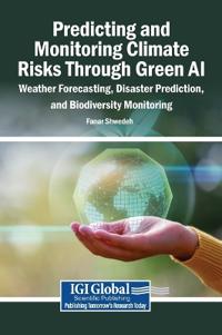 Predicting and Monitoring Climate Risks Through Green AI