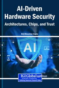 AI-Driven Hardware Security: Architectures, Chips, and Trust