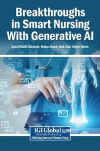 Bokomslag för "Breakthroughs in Smart Nursing With Generative AI"