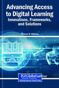 Advancing Access to Digital Learning: Innovations, Frameworks, and Solutions