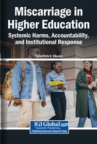 Miscarriage in Higher Education: Systemic Harms, Accountability, and Institutional Response