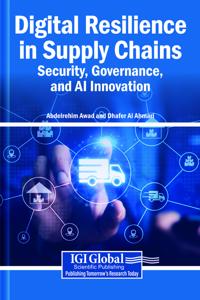 Digital Resilience in Supply Chains: Security, Governance, and AI Innovation