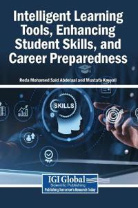 Bokomslag for "Intelligent Learning Tools, Enhancing Student Skills, and Career Preparedness"