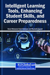Intelligent Learning Tools, Enhancing Student Skills, and Career Preparedness