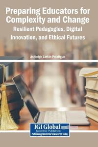 Preparing Educators for Complexity and Change