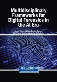 Multidisciplinary Frameworks for Digital Forensics in the AI Era