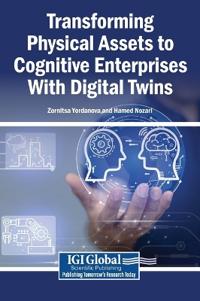 Bokomslag for "Transforming Physical Assets to Cognitive Enterprises With Digital Twins"