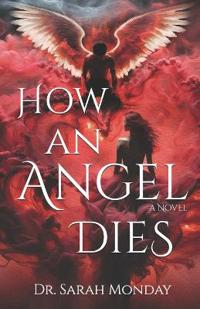 How an Angel Dies