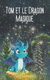 Tom et le Dragon Magique