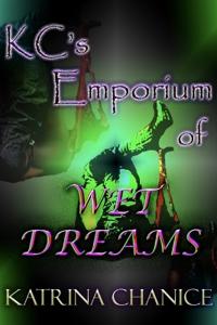KC's Emporium of Wet Dreams