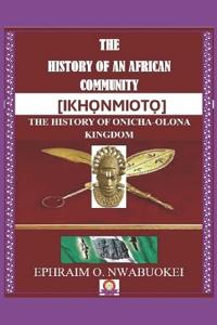 The History of an African Community [Ikh?nmiot?]