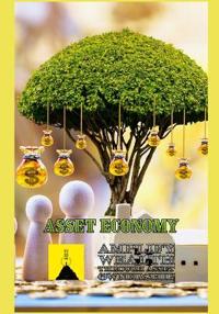 Asset Economy - Amplify Wealth Through Asset Ownership
