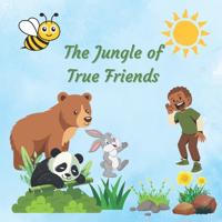 The Jungle of True Friends