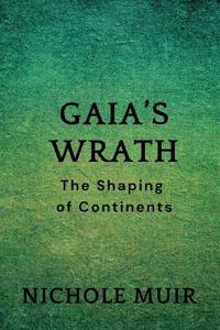 Gaia's Wrath
