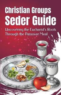 Christian Groups Seder Guide
