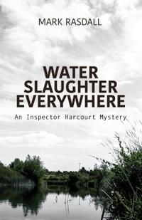 Water, Slaughter Everywhere