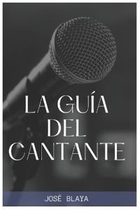 La Guía del Cantante