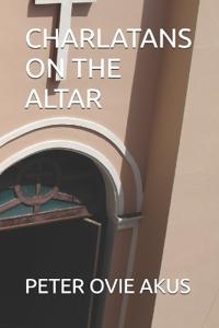 Charlatans on the Altar