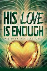His Love is Enough